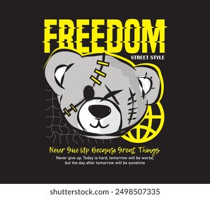 freedom slogan with bear doll head vector illustration on black background for poster, streetwear or t shirt design.