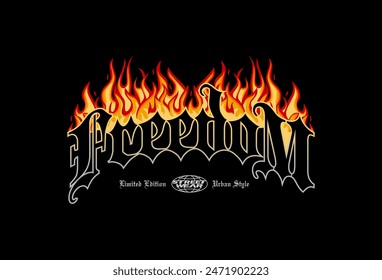 freedom slogan graphic design for street wear, urban style t-shirts design, hoodies, etc