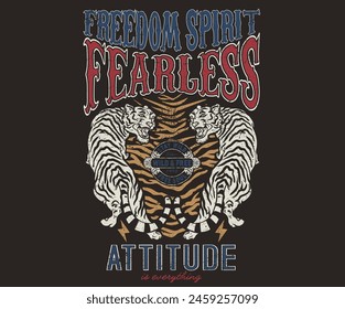 Freedom spirit print design for t shirt and others. Tiger fearless artwork. Wild attitude is everything. 