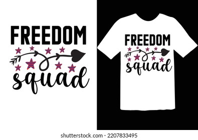 Freedom squad t shirt design