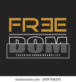 freedom superior urban brand design typography vector illustration for print all media