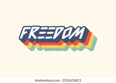 Freedom Text 70s Retro Vintage Design für T-Shirt - Verspielte und kühne Typografie Vektor Vorlage für T-Shirts, Kindertees, Banner, Poster, Wandkunst, Aufkleber, Becher, Tote Bags und Mini-Zeichen