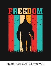 Freedom T-Shirt Design, Bigfoot T-Shirt Design,