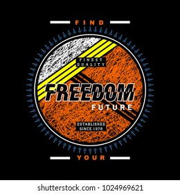 freedom typography t shirt design, vector element illustration graphic artistic urban street casual wear