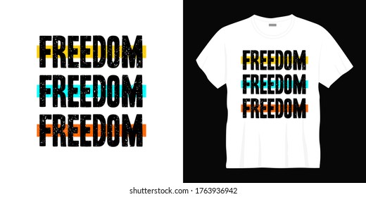 freedom typography t-shirt design. Ready to print for apparel, poster, illustration. Modern, simple, lettering t shirt vector.