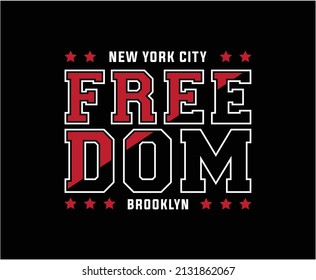 Freedom Typography Vector T-shirt Design 