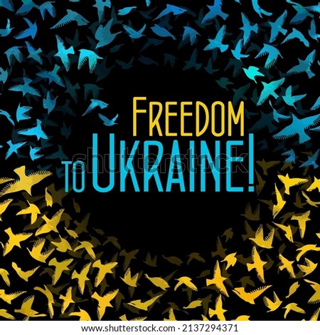 Freedom for Ukraine. Flying birds. Vector illustration