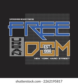 freedom urban design typography vector illustration