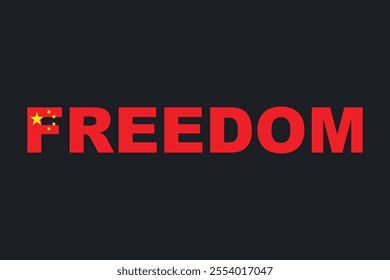 Freedom Word with China heart shape, Flag of China national country symbol illustration Vector, Rectangle China flag illustration, Flat vector illustration
