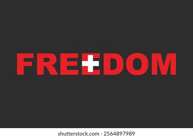 Freedom Word with Switzerland heart shape, Flag of Switzerland national country symbol illustration Vector, Rectangle Switzerland flag illustration, Flat vector illustration
