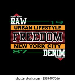 freedom,raw denim,new york tee graphic t shirt print vector illustration design