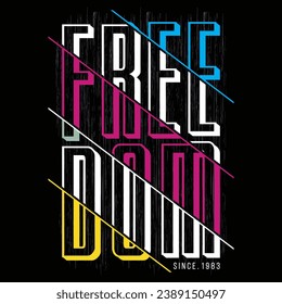 freedom,slogan typography graphic for print,t shirt design,vector illustration