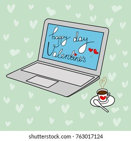 Freehand Doodle Vector Greeting Card Happy Valentine's Day Lettering. Modern Open Laptop Blue Screen. Cup of Coffee Heart Pattern Background Creative Unique Design. Copy Space Template Poster