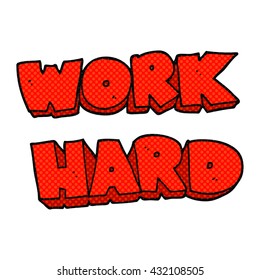 freehand drawn cartoon work hard symbol