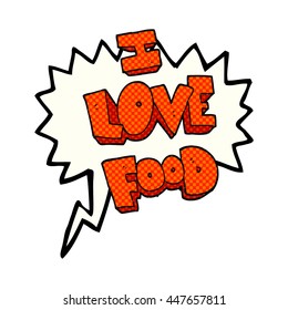 freehand drawn comic book speech bubble cartoon I love food symbol