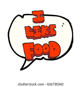 freehand drawn speech bubble cartoon i like food symbol