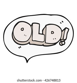 freehand gezeichnete Sprechblase Cartoon Wort alt