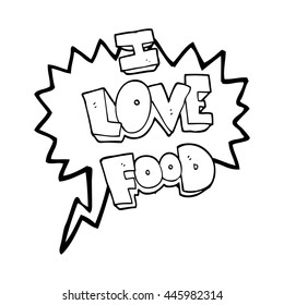 freehand drawn speech bubble cartoon I love food symbol