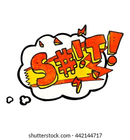 freehand drawn thought bubble textured cartoon swearword