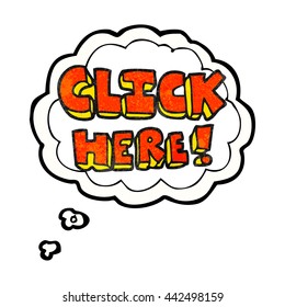 freehand drawn thought bubble textured cartoon click here word symbol