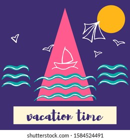 Freehand picture with doodles in doodle style. Blue sea, orange sun, blue waves, yellow beach, white seagulls, pink sailboat. Text: vacation time.