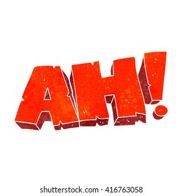 freehand retro cartoon AH! shout
