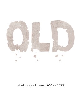 freehand retro cartoon word old