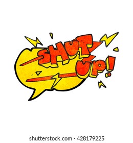freehand speech bubble textured cartoon shut up! symbol