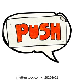 freehand speech bubble textured cartoon push door sign