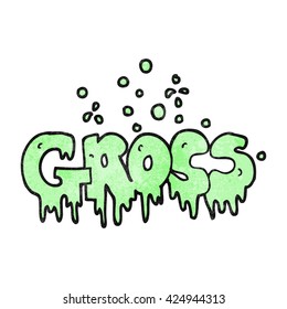 freehand textured cartoon word gross