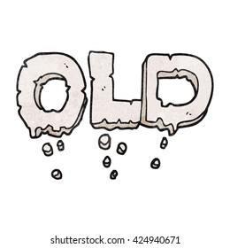 freehand textured cartoon word old