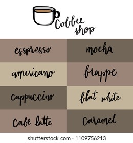 Freehand writing ‘Coffee shop’ with graphic of coffee cup for coffee shop logo.There are coffee menu by calligraphy technique for menu board.