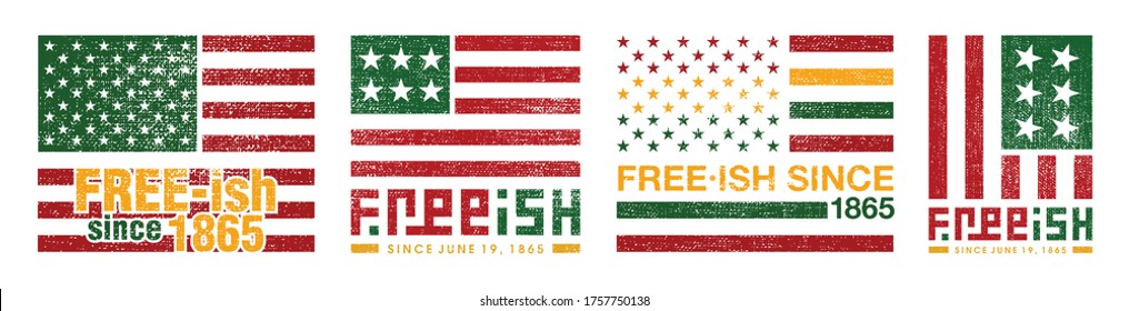 Free-ish Since June 19, 1865. Freeish and Juneteenth Design Set of Banner. Black Lives Matter. Vector Logo Illustration.
