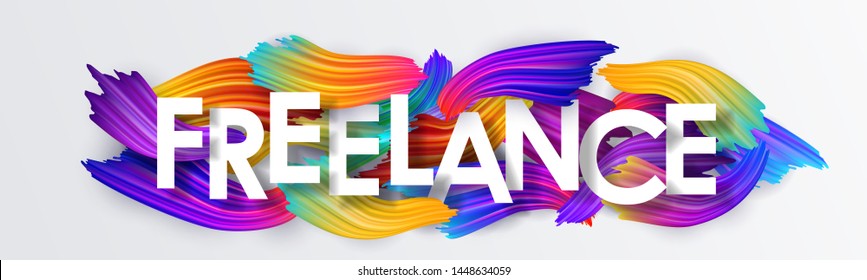 Freelance, inscription on the background of colorful brushstrokes of oil or acrylic paint. Text with a gradient brush isolated on white background, creative design element, vector illustration