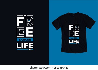 Freelancer life modern typography lettering quotes black t shirt design suitable for print