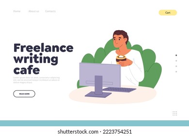 Freelancer writing in cafe concept of landing page with man work at computer drinking coffee. Young copywriter or writer journalist hold mug with beverage sitting at pc. Flat vector illustration