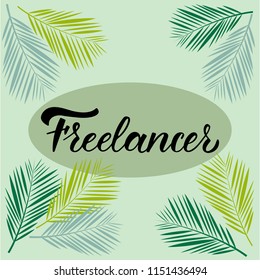  FREELANCER-hand lettering, vector illustration. Work at home. Freelance concept. Vector illustration EPS 10