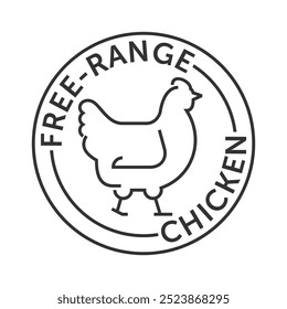 Free-Range Chicken - label for meat of animals living in nature, eating natural foods, and soaking in sunlight. Isolated icon in bold line