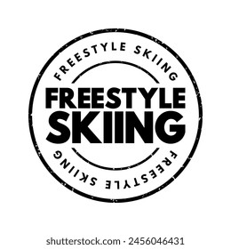 Freestyle Skiing is a skiing discipline that combines elements of acrobatics, aerials, moguls, and slopestyle skiing, text concept stamp