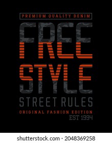 Freestyle street rules premium quality denim original fashion edition 1994 vector illustration