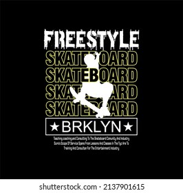 Freestyle,skateboarding, Brooklyn,  typography graphic design, for t-shirt prints, vector illustration. 