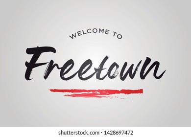Freetown Welcome To Word Text with Creative Handwritten Font Design Vector Illustration. - Vector