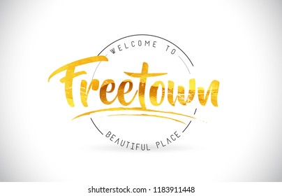 Freetown Welcome To Word Text with Handwritten Font and Golden Texture Design Illustration Vector.