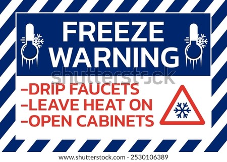 Freeze warning sign with instructions. Vector illustration with text, frozen thermometer, snowflake triangle