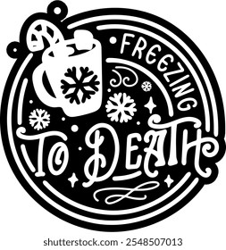 freezing to death merry christmas black vector graphic design and cut file