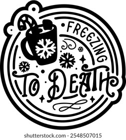 freezing to death merry christmas black vector graphic design and cut file