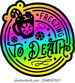 freezing to death merry christmas colorful bright rainbow graphic design