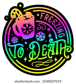 freezing to death merry christmas colorful bright rainbow graphic design