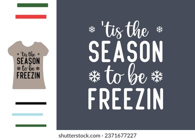 Freezing season vibes t shirt design 