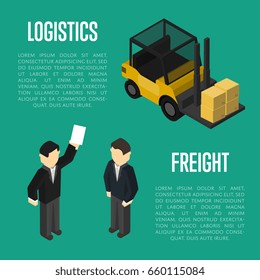 Freight transportation isometric vector illustration. Forklift truck with boxes and delivery managers discussing, teamwork concept. Freight delivery, cargo transportation, logistics management